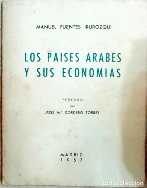 Libri di seconda mano: Los pa&iacute;ses &aacute;rabes y sus econom&iacute;as - Manuel Fuentes Irurozqui: