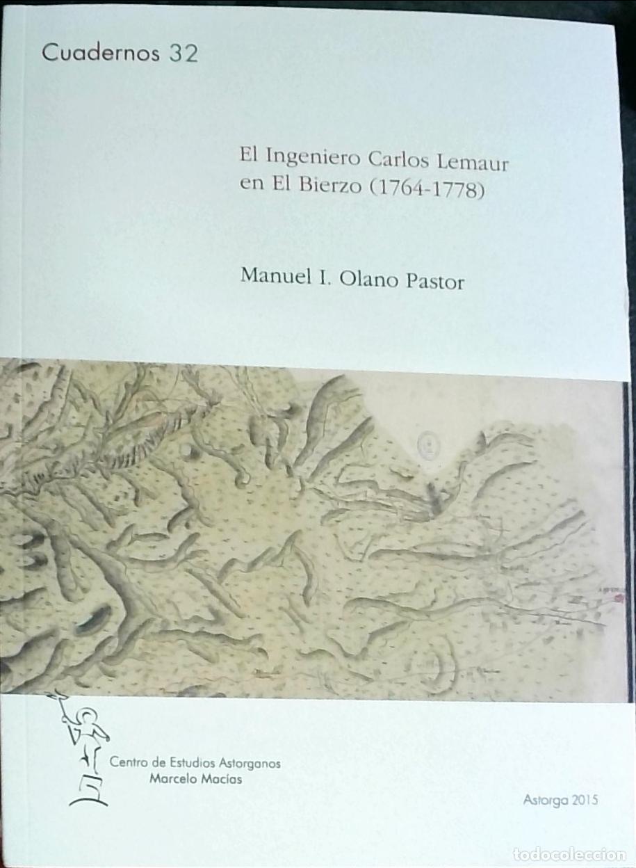 books: El Ingeniero Carlos Lemaur en El Bierzo (1764-1778) - Manuel I. Olano Pastor: