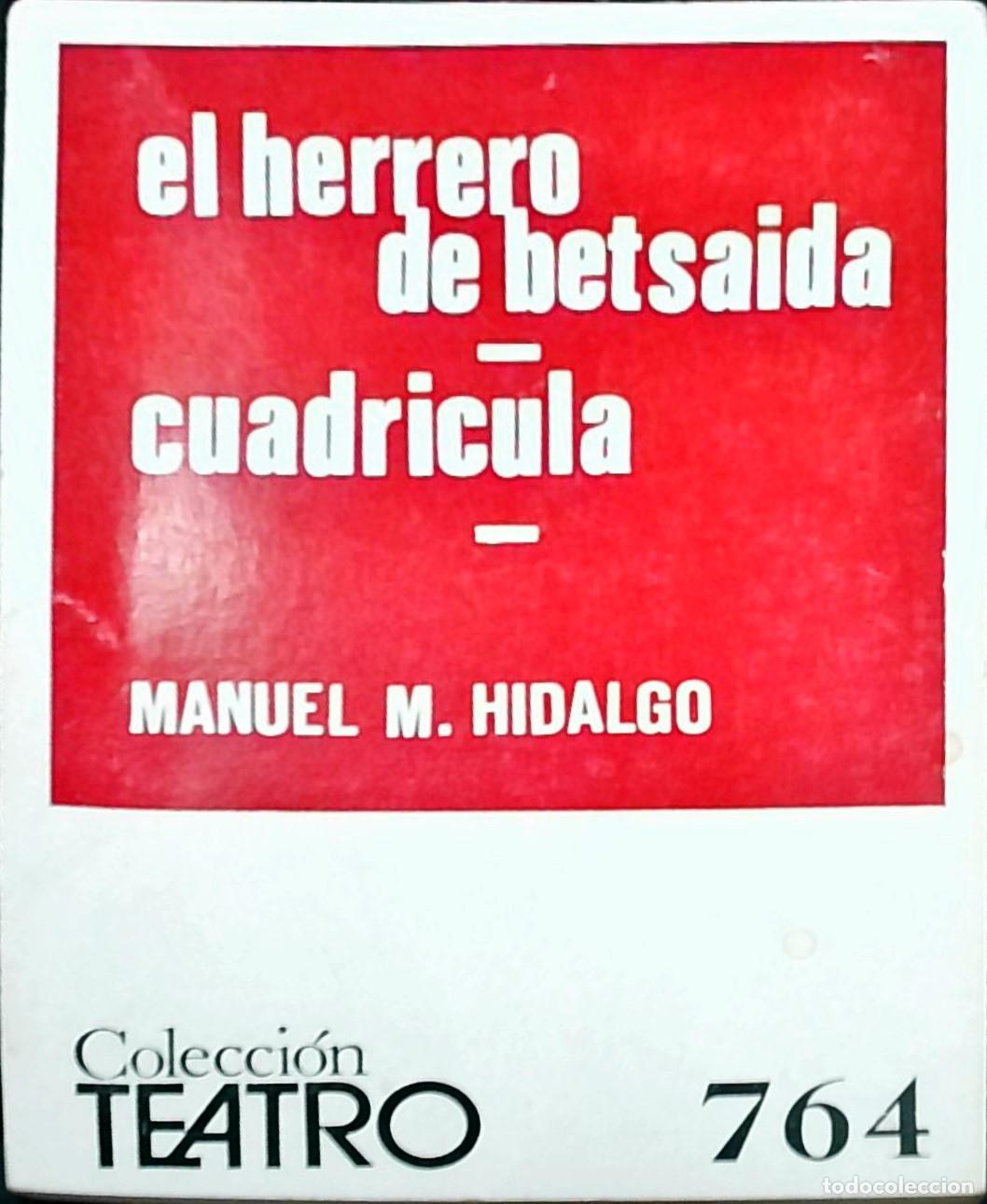 Libros: El herrero de Betsaida - Cuadr&iacute;cula - Manuel Mu&ntilde;oz Hidalgo: - Foto 1
