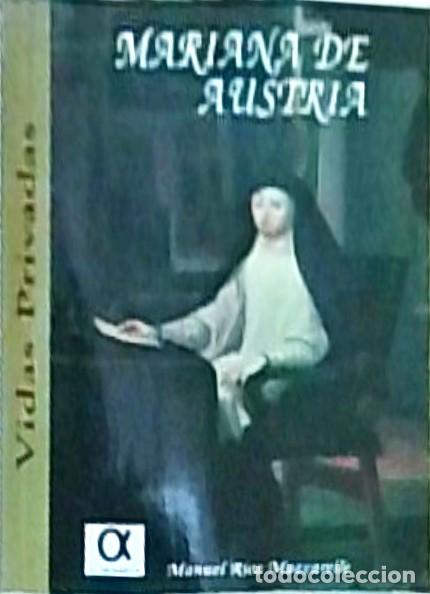 Livros em segunda m&atilde;o: Mariana de Austria: esposa de Felipe IV. 1635-1696 - Manuel R&iacute;os Mazcarelle: