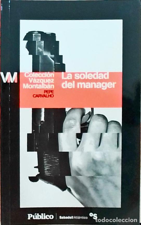 Libros: La soledad del manager - Manuel V&aacute;zquez Montalb&aacute;n: - Foto 1