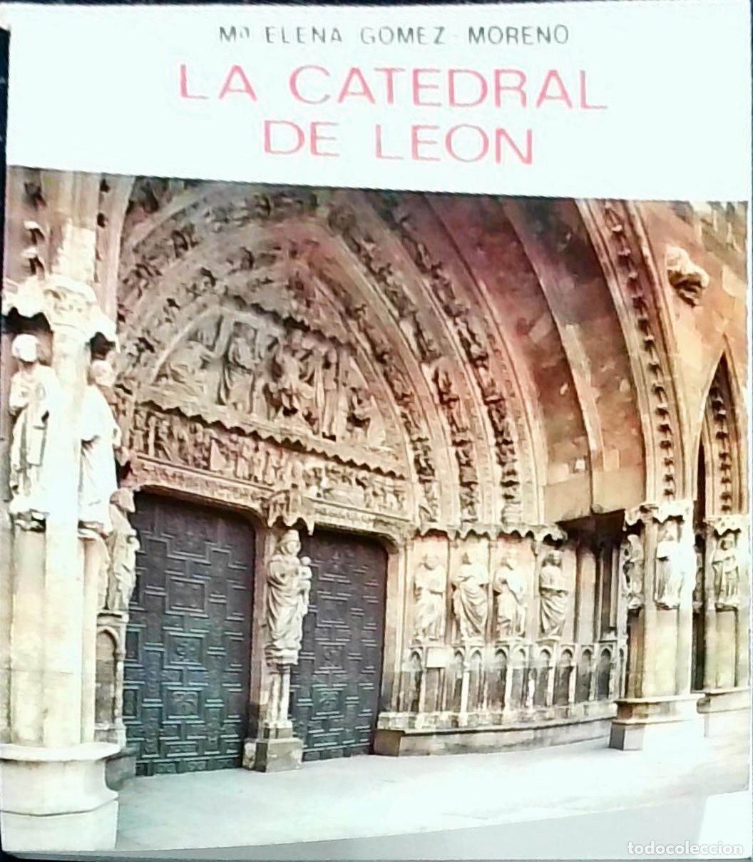 Libros: La Catedral de Le&oacute;n - Mar&iacute;a Elena G&oacute;mez-Moreno: - Foto 1