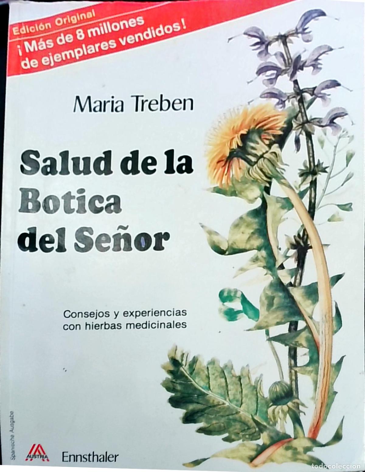 Libros: Salud de la Botica del Se&ntilde;or: Consejos y experiencias con hierbas medicinales - Maria Treben: