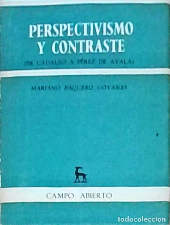 Libros: Perspectivismo y contraste (De Cadalso a P&eacute;rez de Ayala) - Mariano Baquero Goyanes: