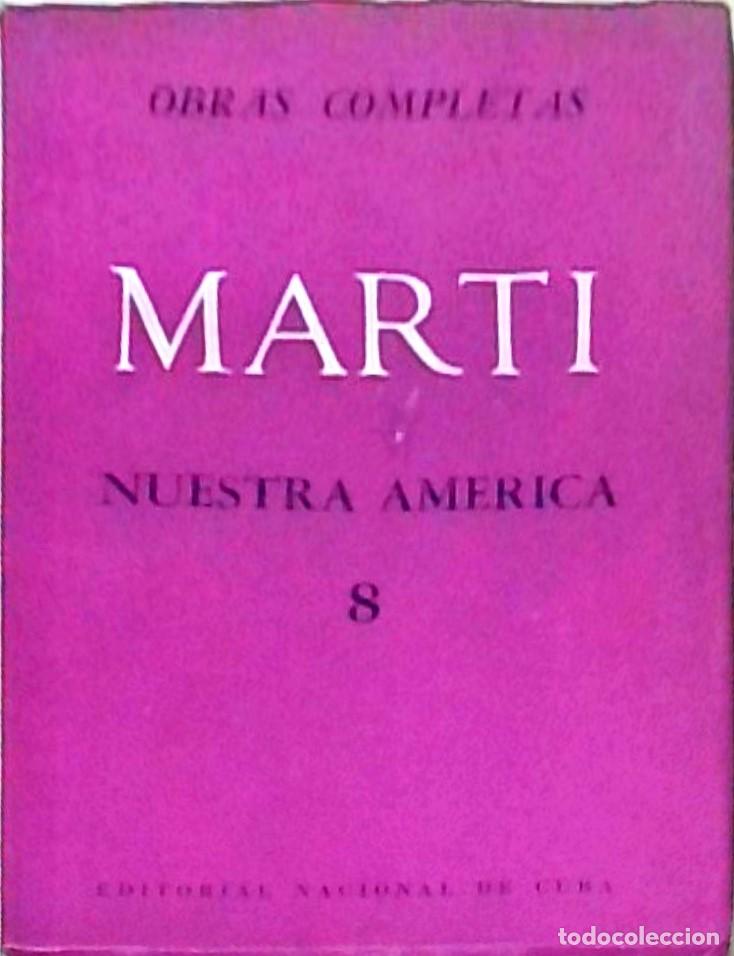 Livros em segunda m&atilde;o: Obras completas. Nuestra Am&eacute;rica. Tomo 8 - MART&Iacute;, Jos&eacute;: