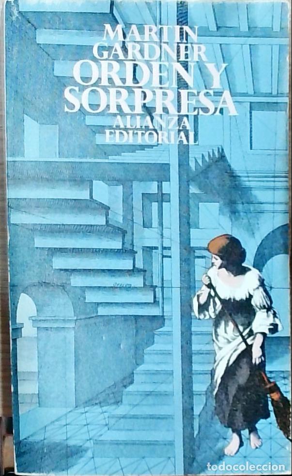 Libros: Orden y sorpresa - Martin Gardner: - Foto 1