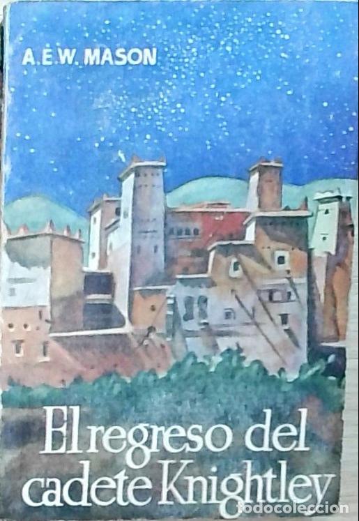 Libros: El regreso del cadete Knightley - Mason, A.E.W.: - Foto 1