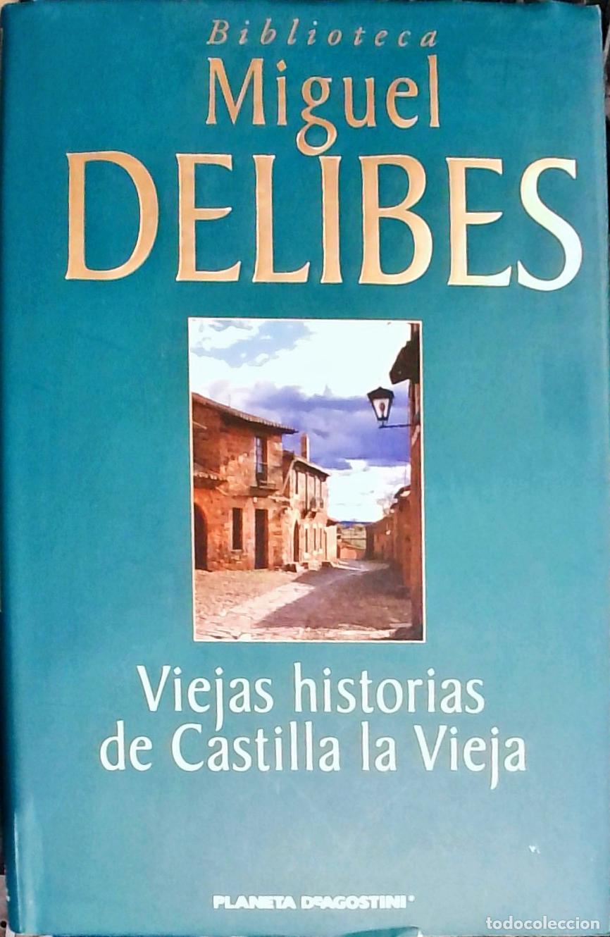 Libri di seconda mano: Viejas historias de Castilla la Vieja - Miguel Delibes: