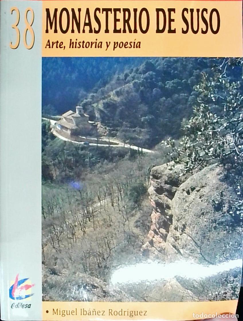 B&uuml;cher: Monasterio de Suso: Arte, historia y poes&iacute;a - Miguel Ib&aacute;&ntilde;ez Rodr&iacute;guez: