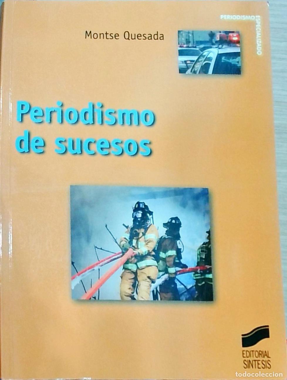books: Periodismo de sucesos - Montse Quesada: