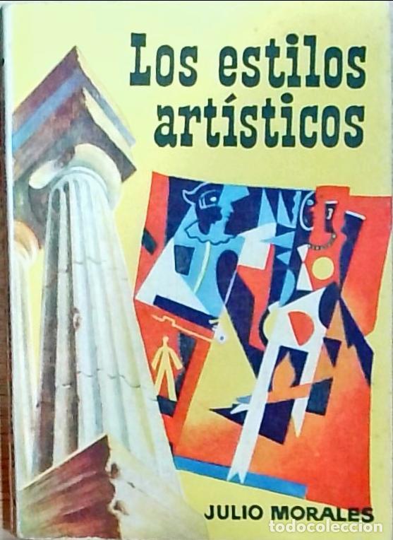 B&uuml;cher: Los estilos art&iacute;sticos - Morales, Julio: