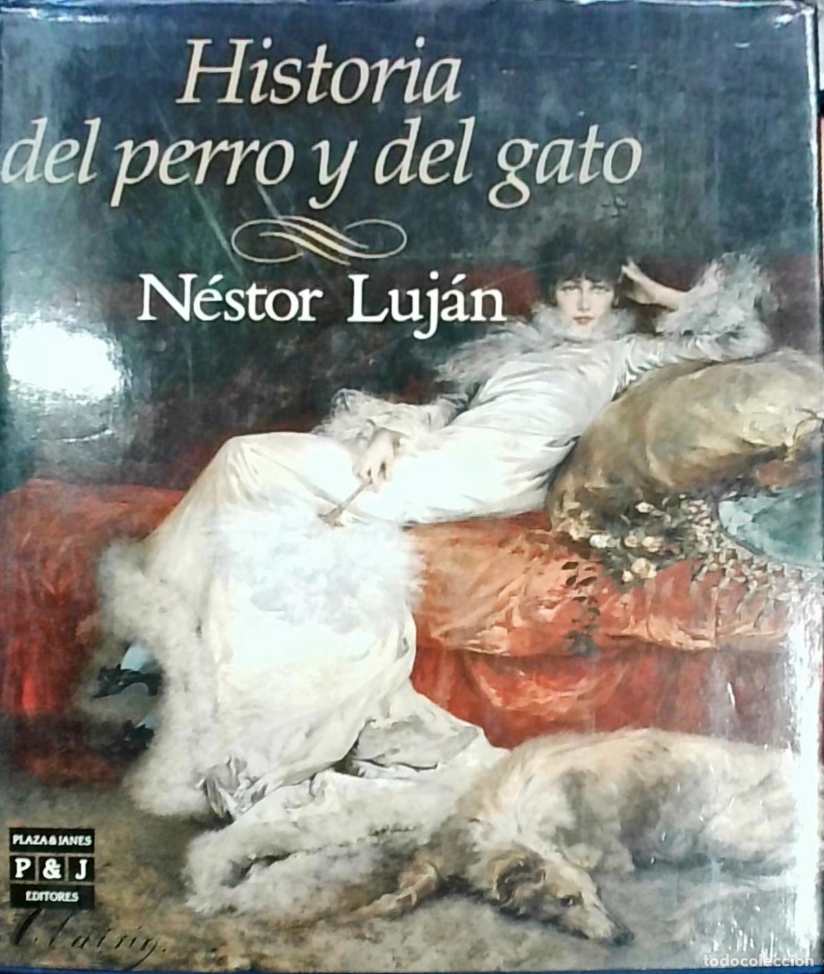 Libros: Historia del perro y del gato - N&eacute;stor Luj&aacute;n: - Foto 1