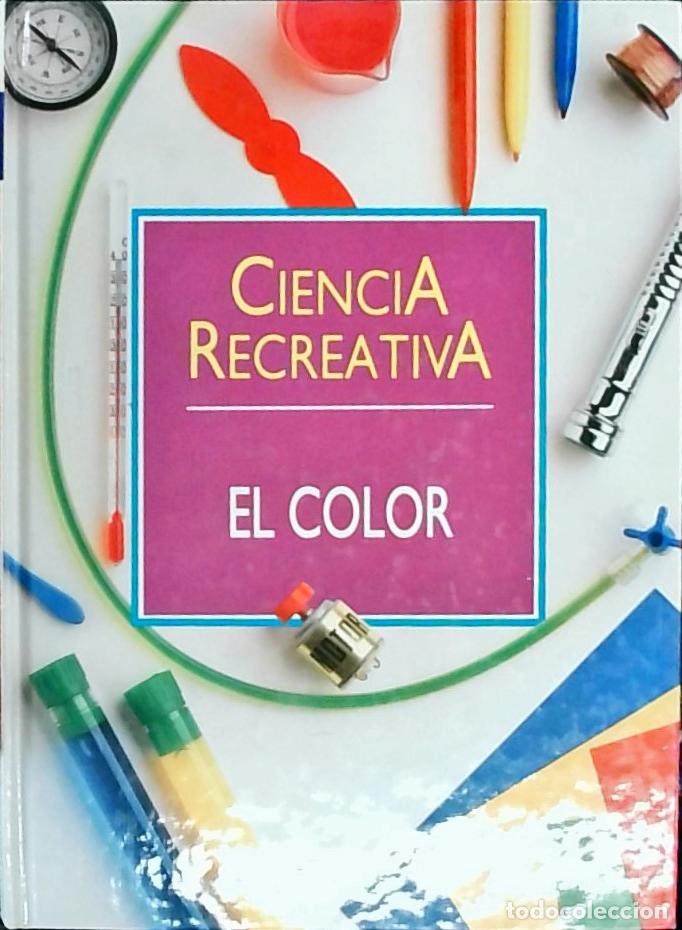 B&uuml;cher: Ciencia Recreativa. Tomo 5: El color - N&eacute;stor Navarrete:
