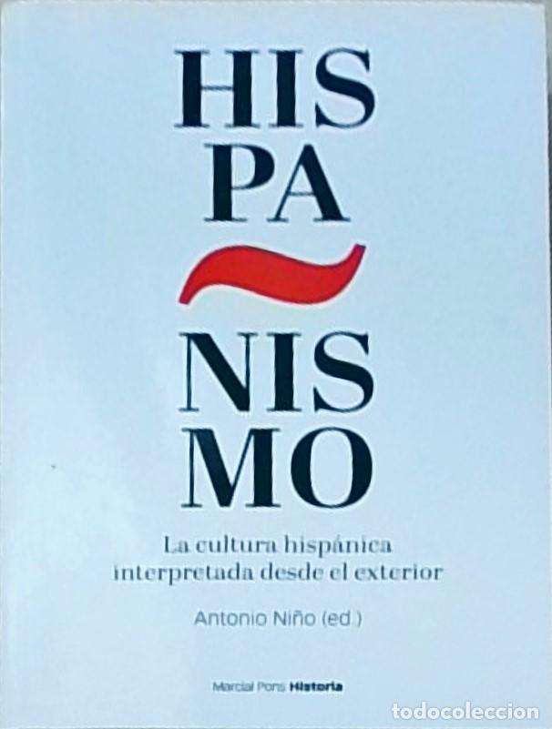 B&uuml;cher: Hispanismo. La cultura hisp&aacute;nica interpretada desde el exterior - NI&Ntilde;O, Antonio (editor) - AA.VV.:
