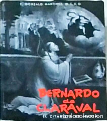 Libros: Bernardo de Claraval: El citarista de Mar&iacute;a - P. Gonzalo Mart&iacute;nez, O.C.S.O.: