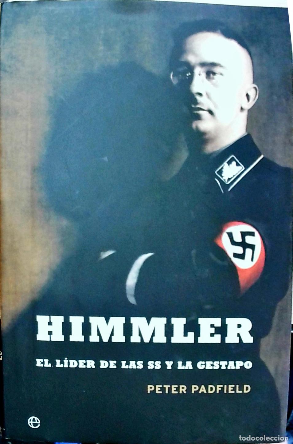 Libros: Himmler: el lider de las S.S. y la Gestapo - Padfield, Peter: - Foto 1