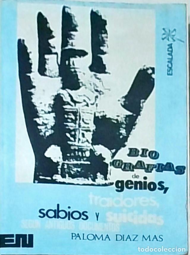 B&uuml;cher: Biograf&iacute;as de genios, traidores, sabios y suicidas - Paloma D&iacute;az M&aacute;s: