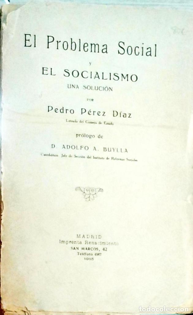 Libri di seconda mano: El problema social y el socialismo: Una soluci&oacute;n - Pedro P&eacute;rez D&iacute;az: