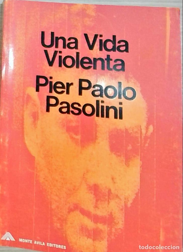 Libros: Una vida violenta - Pier Paolo Pasolini: - Foto 1