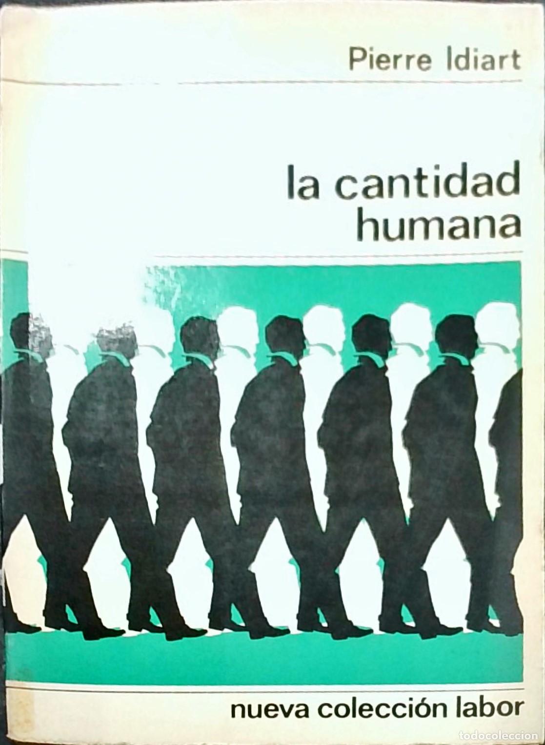 Libros: La cantidad humana - Pierre Idiart: - Foto 1