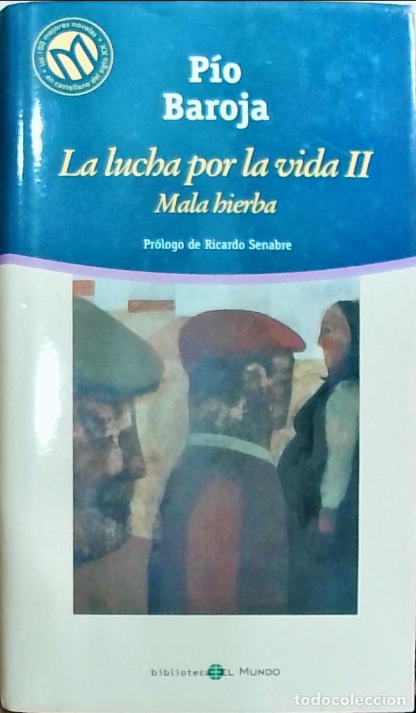 Libri di seconda mano: La lucha por la vida II: Mala hierba - P&iacute;o Baroja: