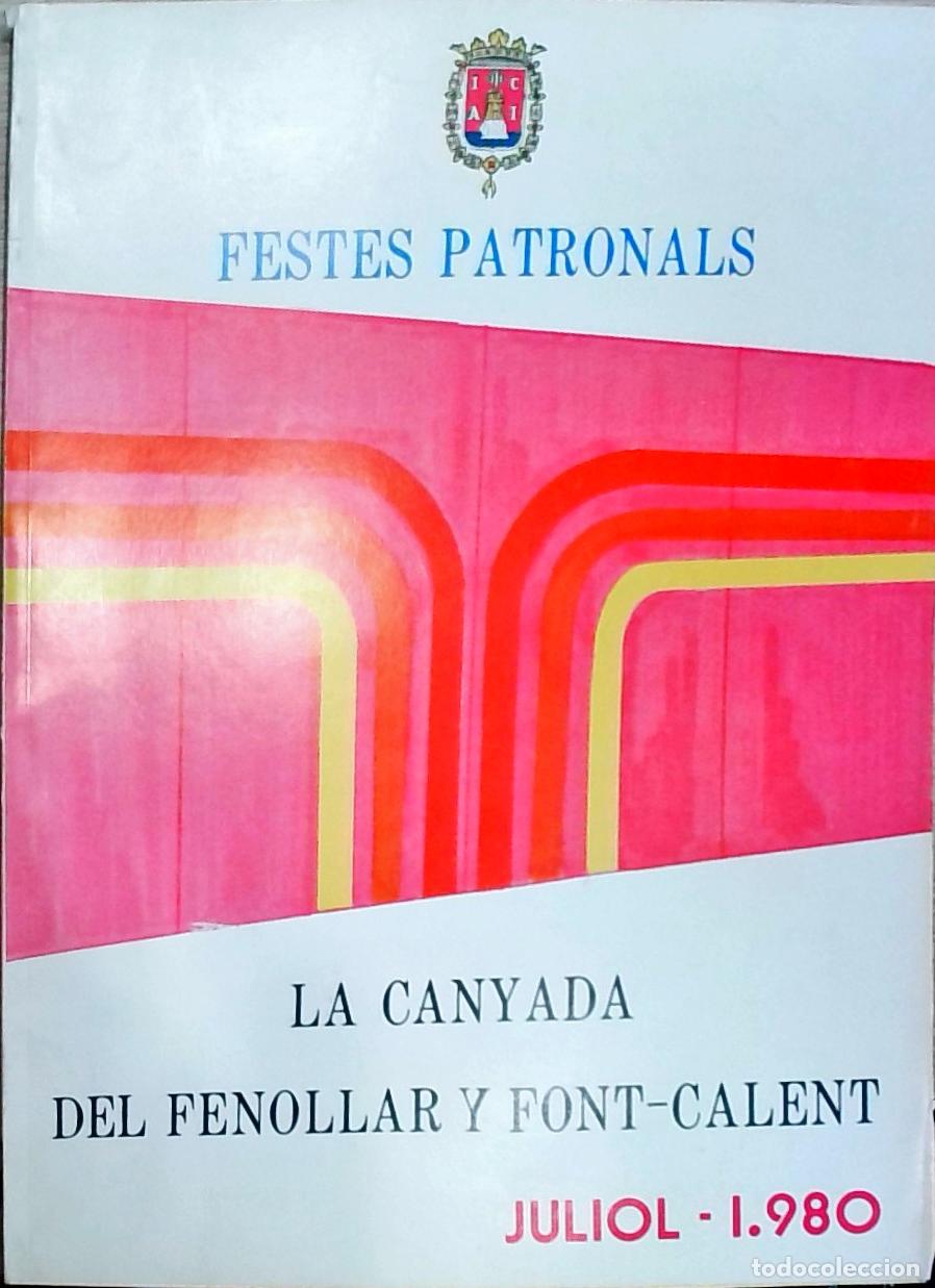 Libri di seconda mano: La Canyada del Fenollar y Font Calent. Festes Patronals: Juliol 1980 - PROGRAMA: