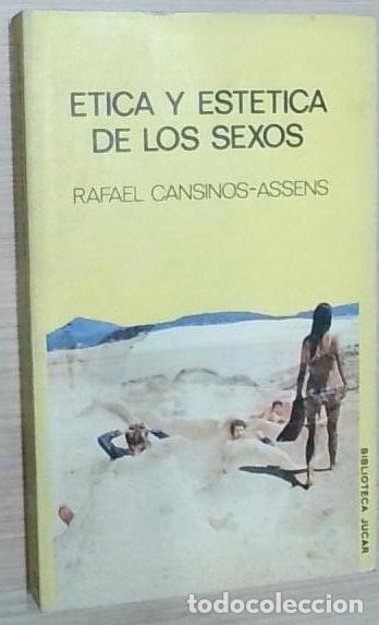 Livres: &Eacute;tica y est&eacute;tica de los sexos - Rafael Cansinos Assens: