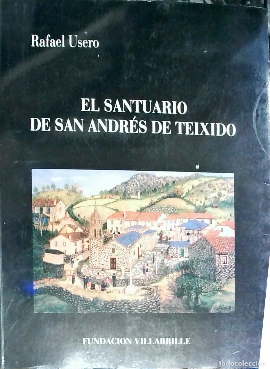 Libri di seconda mano: El Santuario de San Andr&eacute;s de Teixido - Rafael Usero: