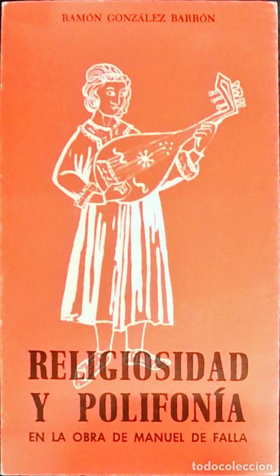 Livres: Religiosidad y polifon&iacute;a en la obra de Manuel de Falla - Ram&oacute;n Gonz&aacute;lez Barr&oacute;n: