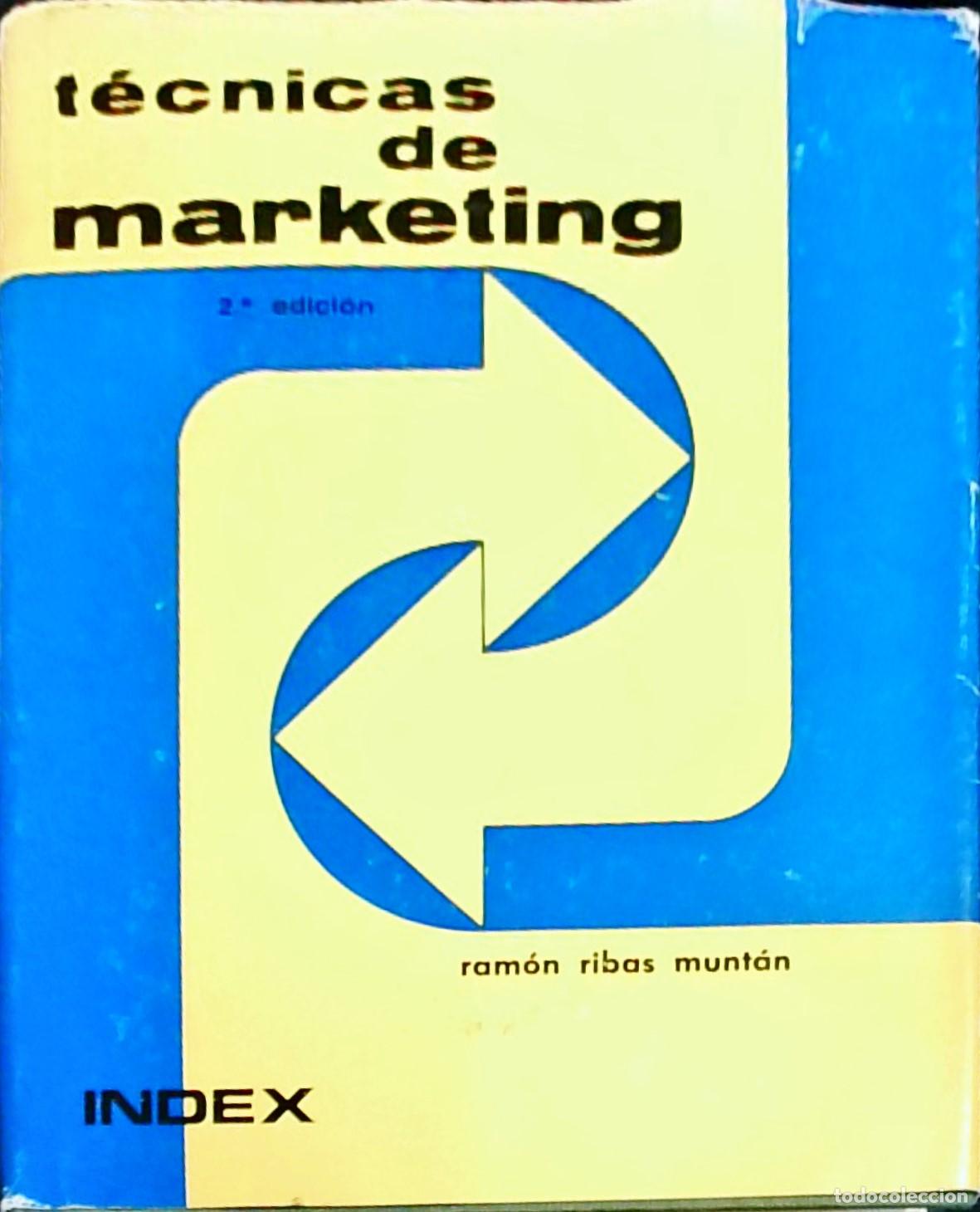 Libros: T&eacute;cnicas de marketing (2.&ordf; edici&oacute;n) - Ram&oacute;n Ribas Munt&aacute;n: - Foto 1