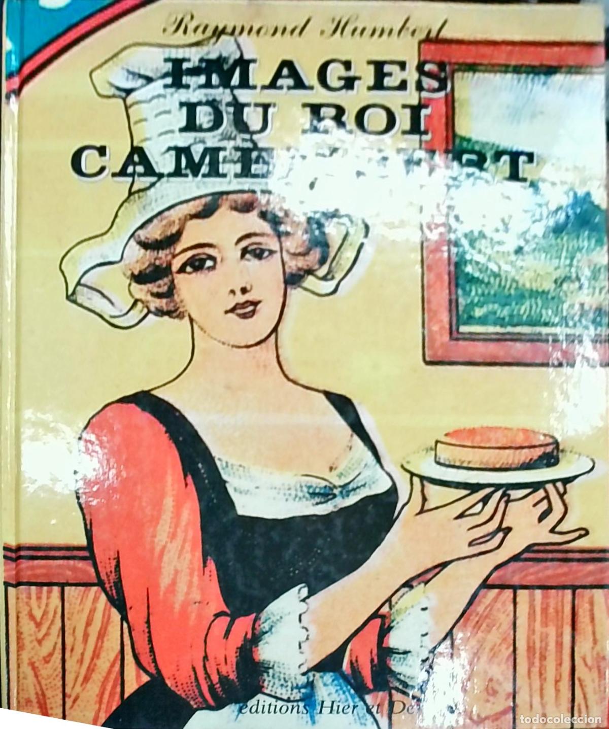 Libri di seconda mano: Images du Roi Camembert - Raymond Humbert: