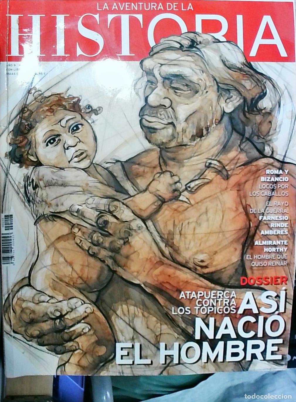 Libri di seconda mano: La Aventura de la Historia N&ordm; 103: As&iacute; naci&oacute; el hombre. Atapuerca contra los t&oacute;picos - REVISTA: