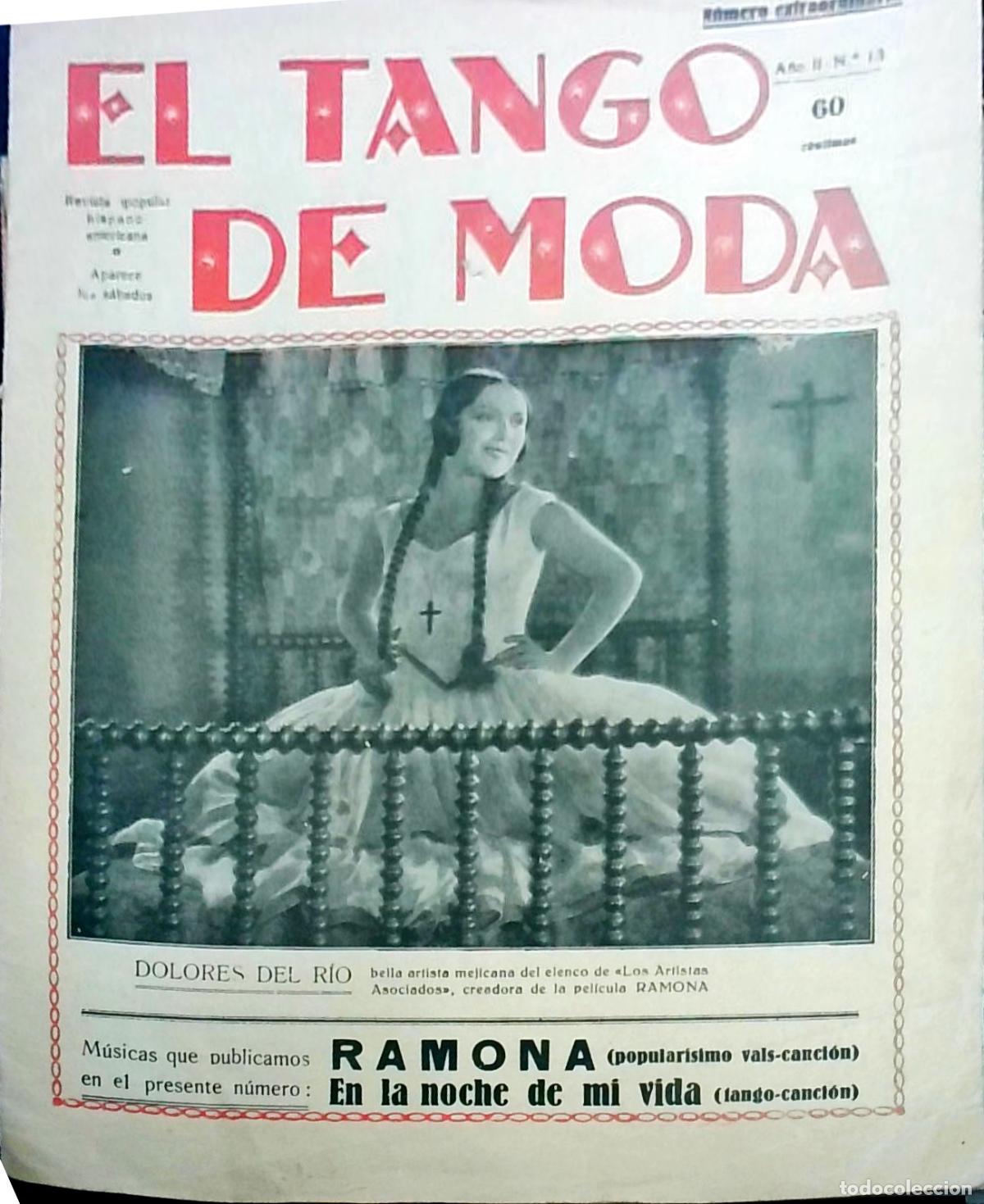 Libri di seconda mano: El Tango de Moda n&ordm; 13, A&ntilde;o II. N&uacute;mero extraordinario. Dolores del R&iacute;o. M&uacute;sicas que publicamos: Ramo