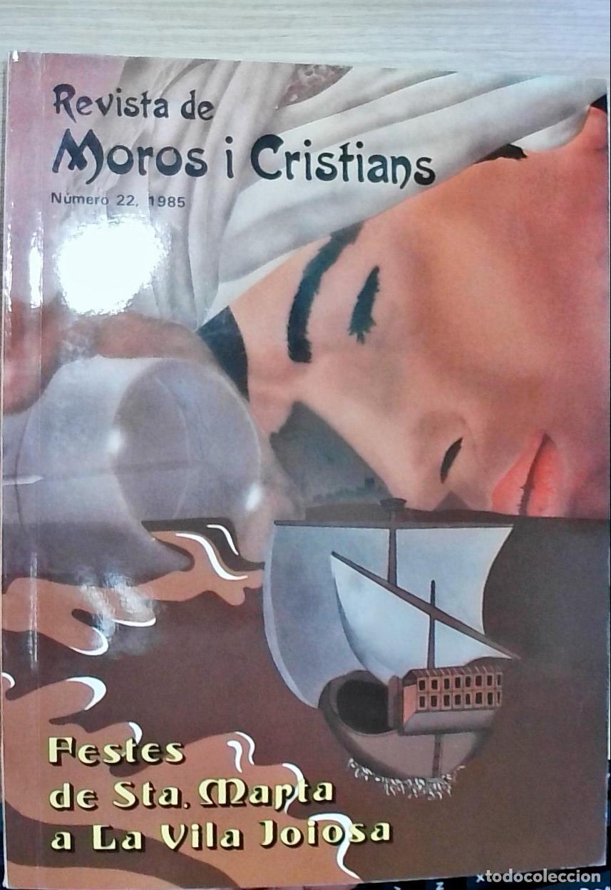 Libri di seconda mano: Revista de Moros i Cristians n&ordm; 22. Festes de Sta. Marta a la Vila Joiosa - REVISTA:
