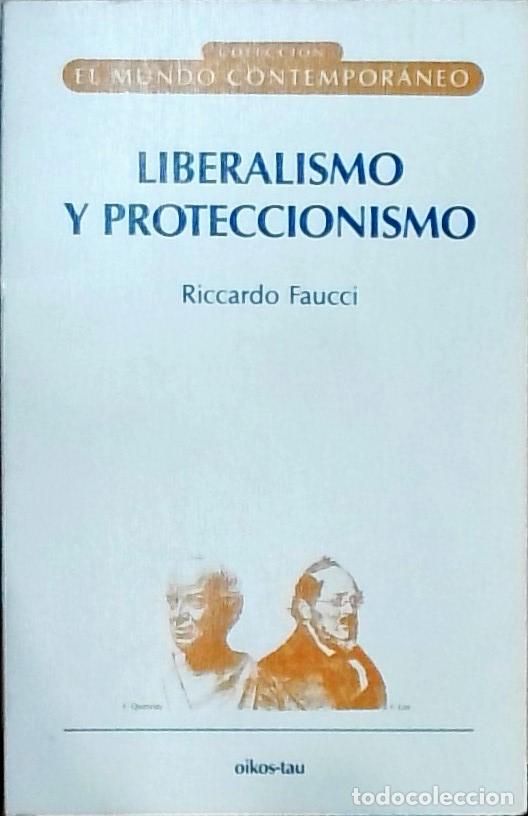 Libros: Liberalismo y proteccionismo - Riccardo Faucci: