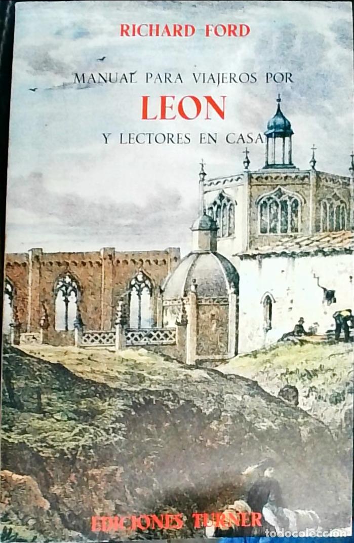 B&uuml;cher: Manual para viajeros por Le&oacute;n y lectores en casa - Richard Ford: