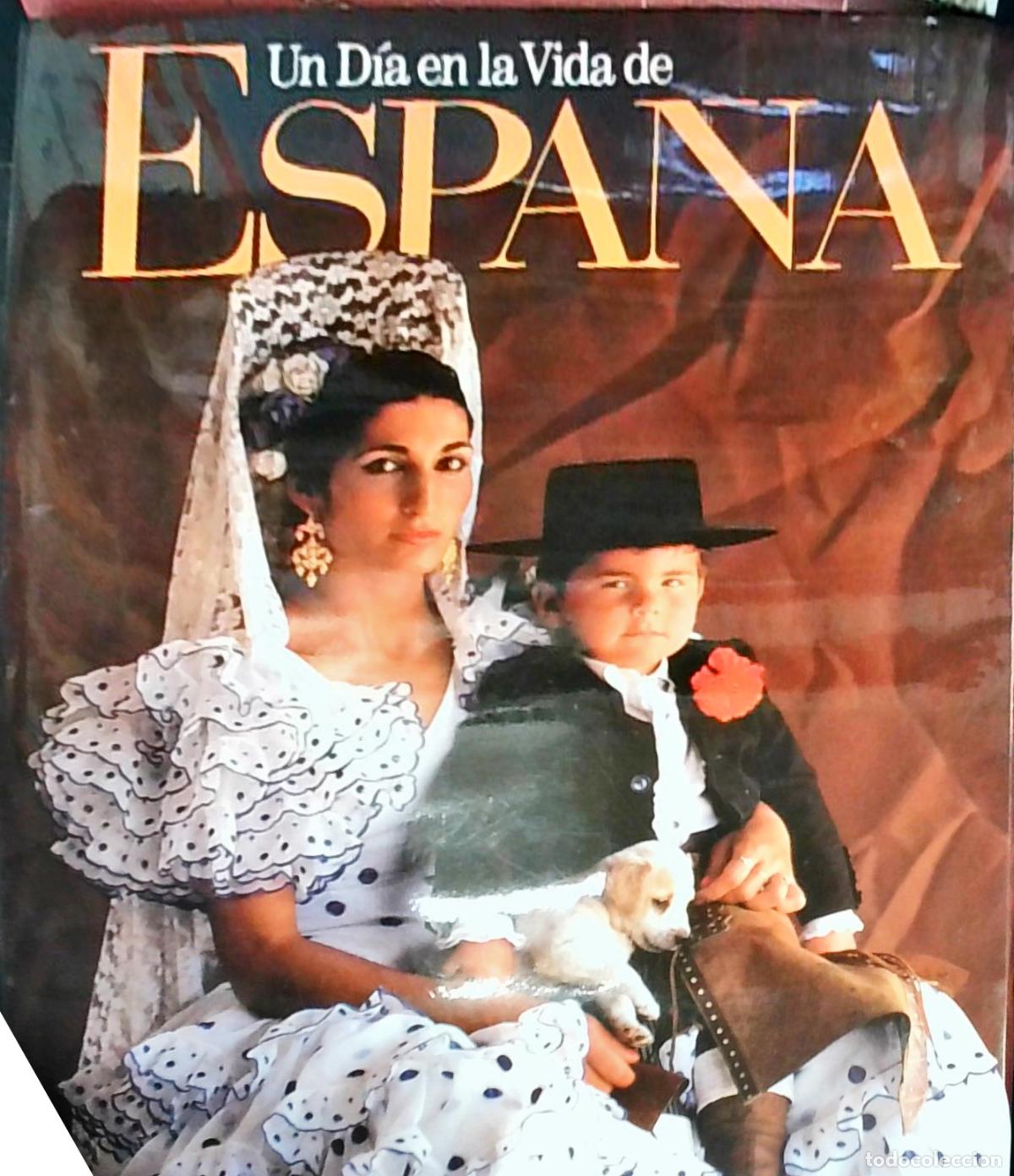 books: Un D&iacute;a en la Vida de Espa&ntilde;a - Rick Smolan y David Cohen (Editores):