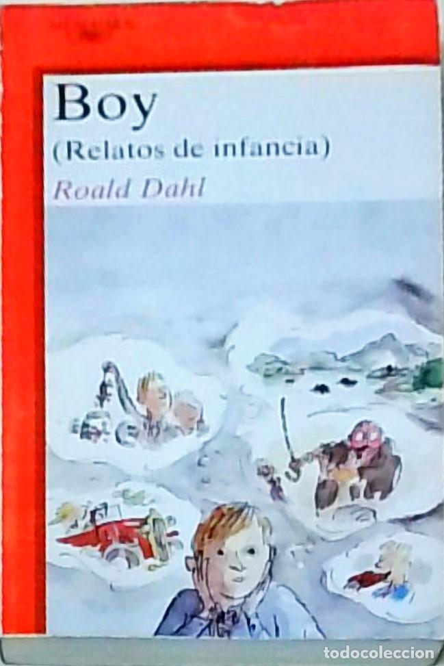 Libros: Boy (Relatos de infancia) - Roald Dahl: - Foto 1