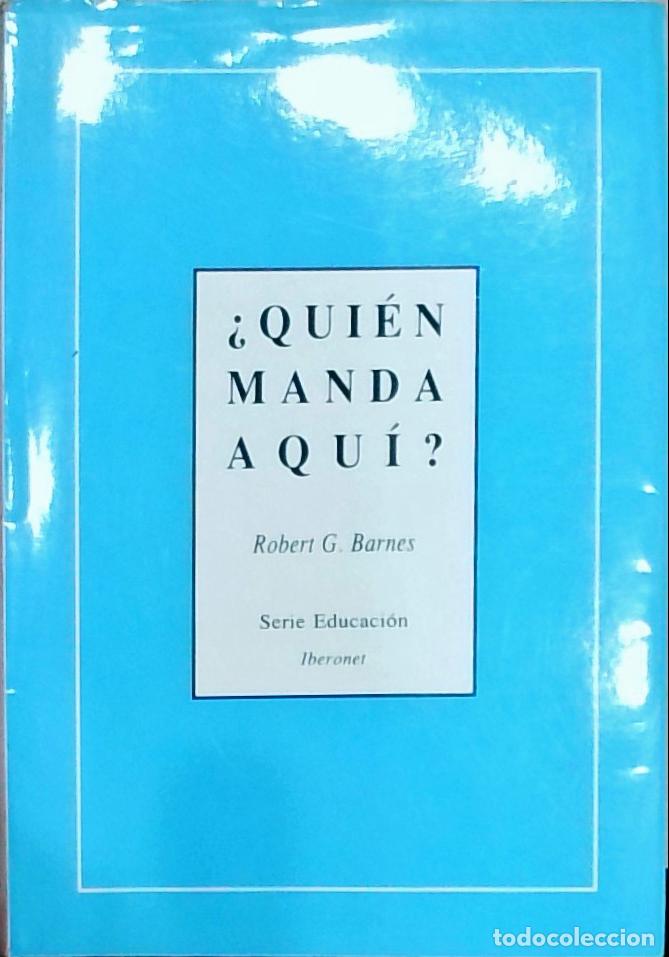 Libros: Qui&eacute;n manda aqu&iacute;? - Robert G. Barnes: - Foto 1