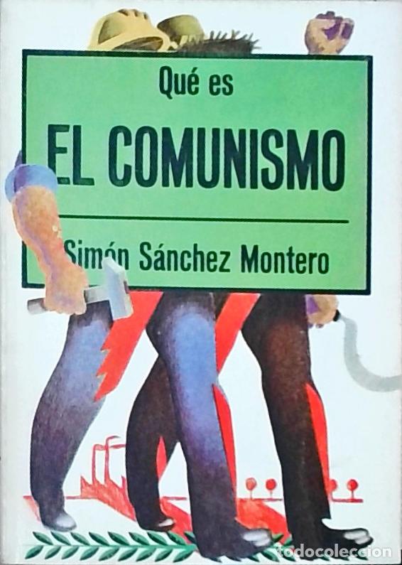 Libros: Qu&eacute; es el Comunismo - S&aacute;nchez Montero, Sim&oacute;n: - Foto 1