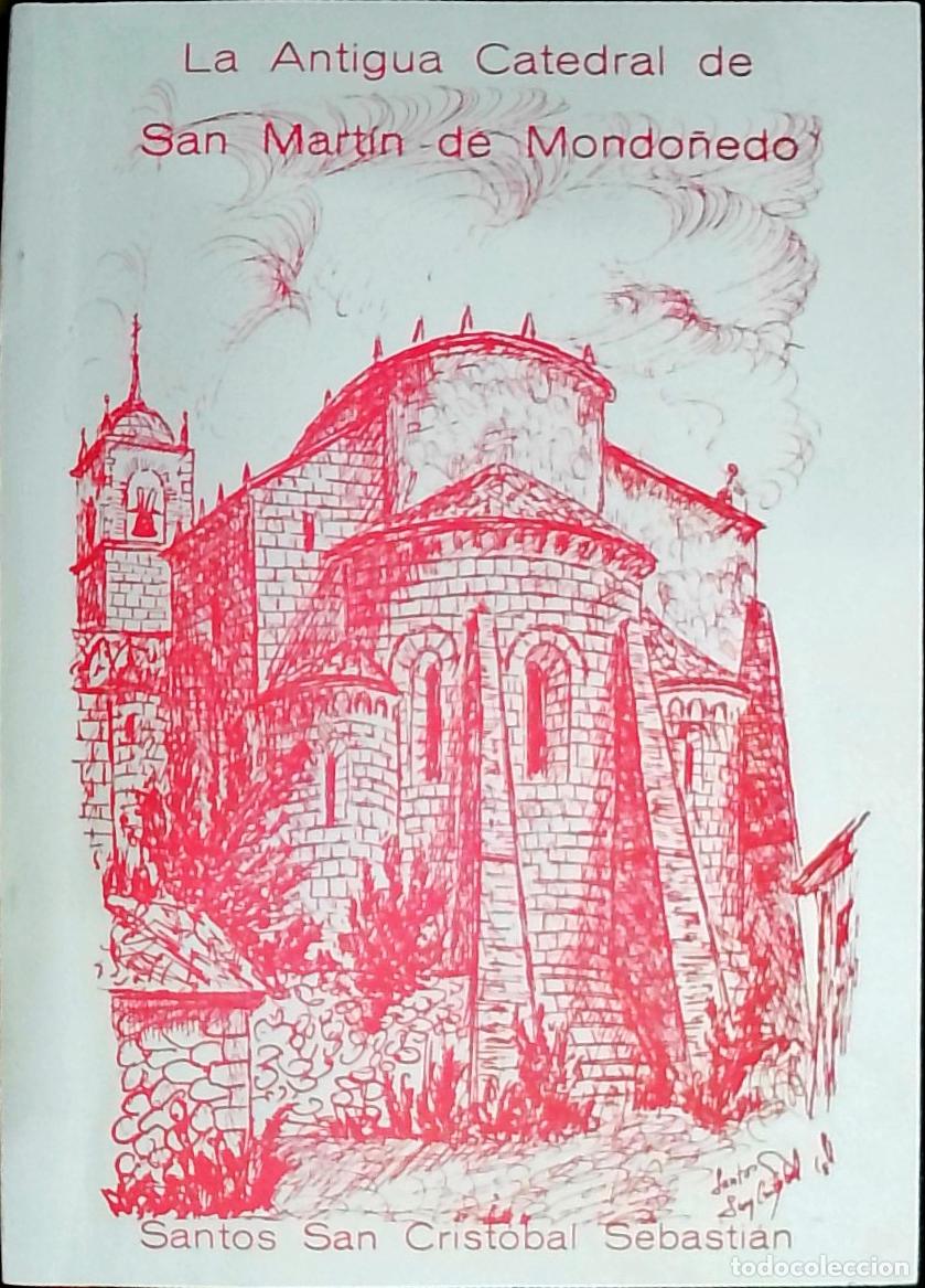 B&uuml;cher: La Antigua Catedral de San Mart&iacute;n de Mondo&ntilde;edo - Santos San Crist&oacute;bal Sebasti&aacute;n: