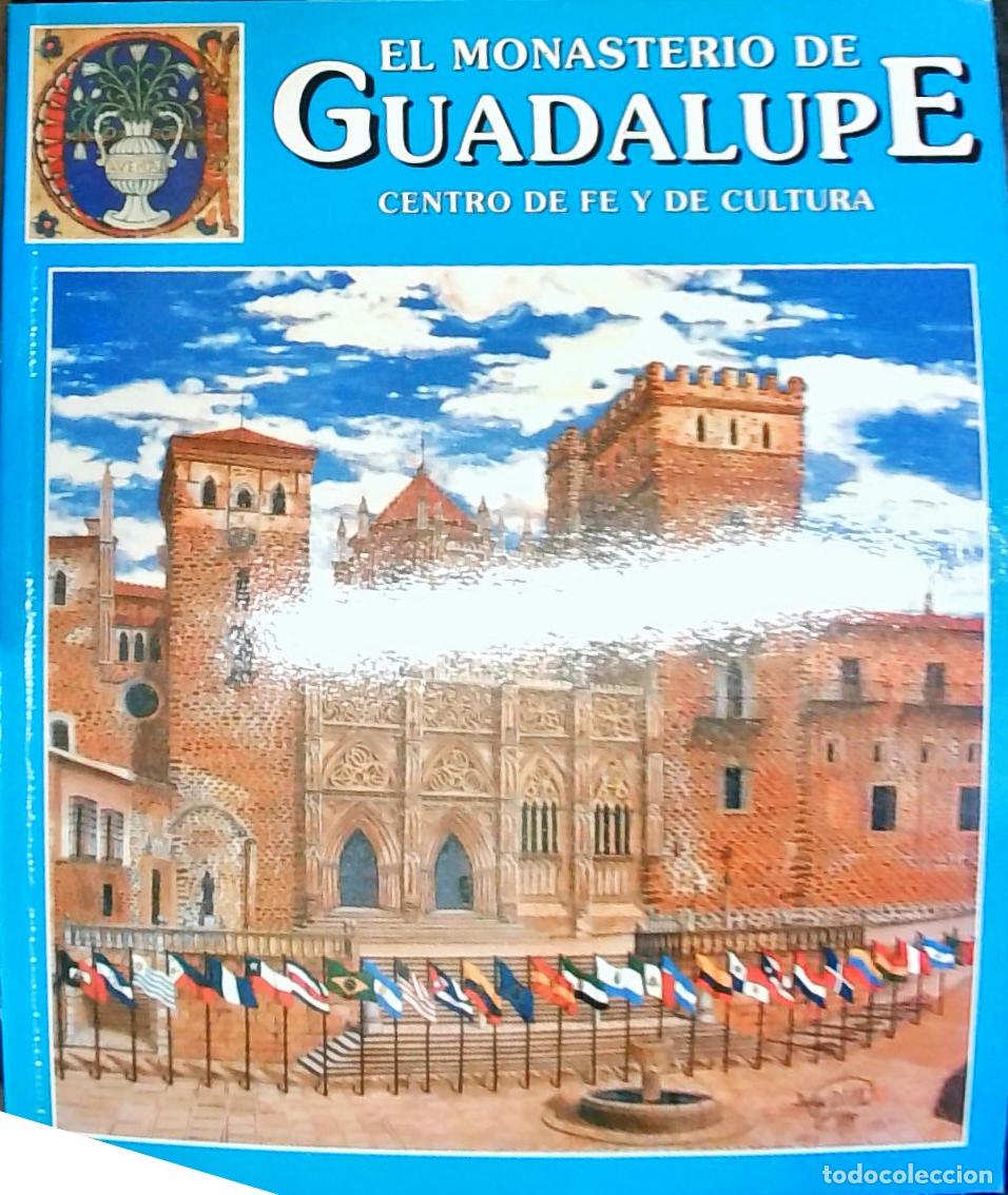 B&uuml;cher: El Monasterio de Guadalupe: centro de fe y de cultura - Sebasti&aacute;n Garc&iacute;a: