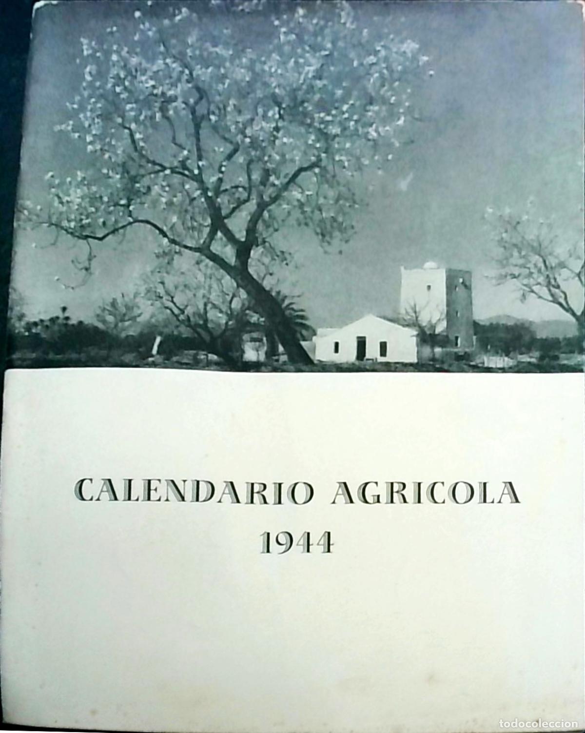 B&uuml;cher: Calendario Agr&iacute;cola 1944 - Servicio de Capacitaci&oacute;n y Propaganda: