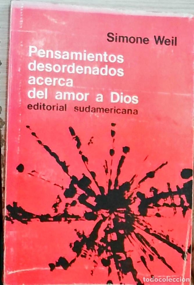 B&uuml;cher: Pensamientos desordenados acerca del amor a Dios - Simone Weil: