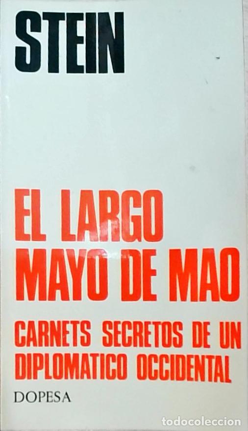 Livros em segunda m&atilde;o: El largo mayo de Mao: Carnets secretos de un diplom&aacute;tico occidental - Stein: