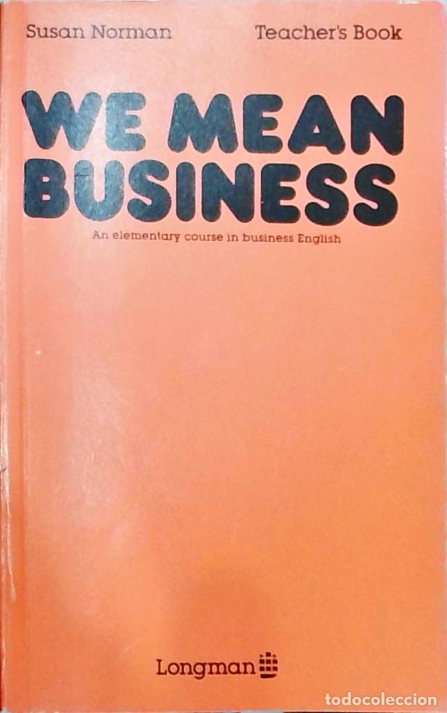 Livros em segunda m&atilde;o: We Mean Business: An elementary course in business English (Teacher's Book) - Susan Norman: