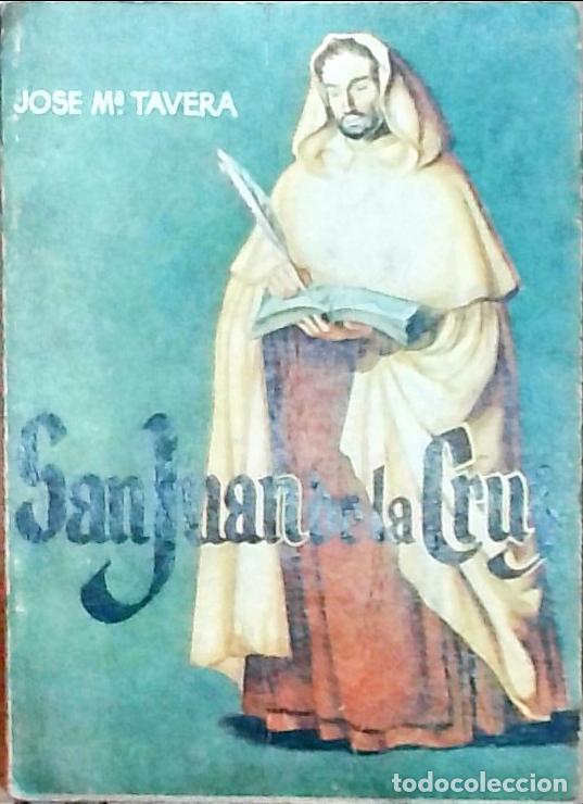 Livros em segunda m&atilde;o: San Juan de la Cruz - Tavera, Jos&eacute; Mar&iacute;a: