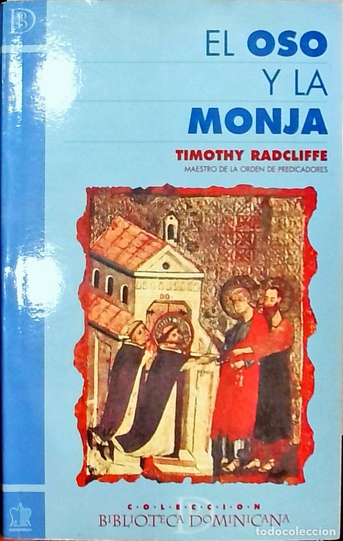 Libros: El oso y la monja - Timothy Radcliffe: - Foto 1