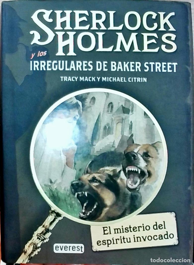 Libri di seconda mano: Sherlock Holmes y los Irregulares de Baker Street: El misterio del esp&iacute;ritu invocado - Tracy Mack y