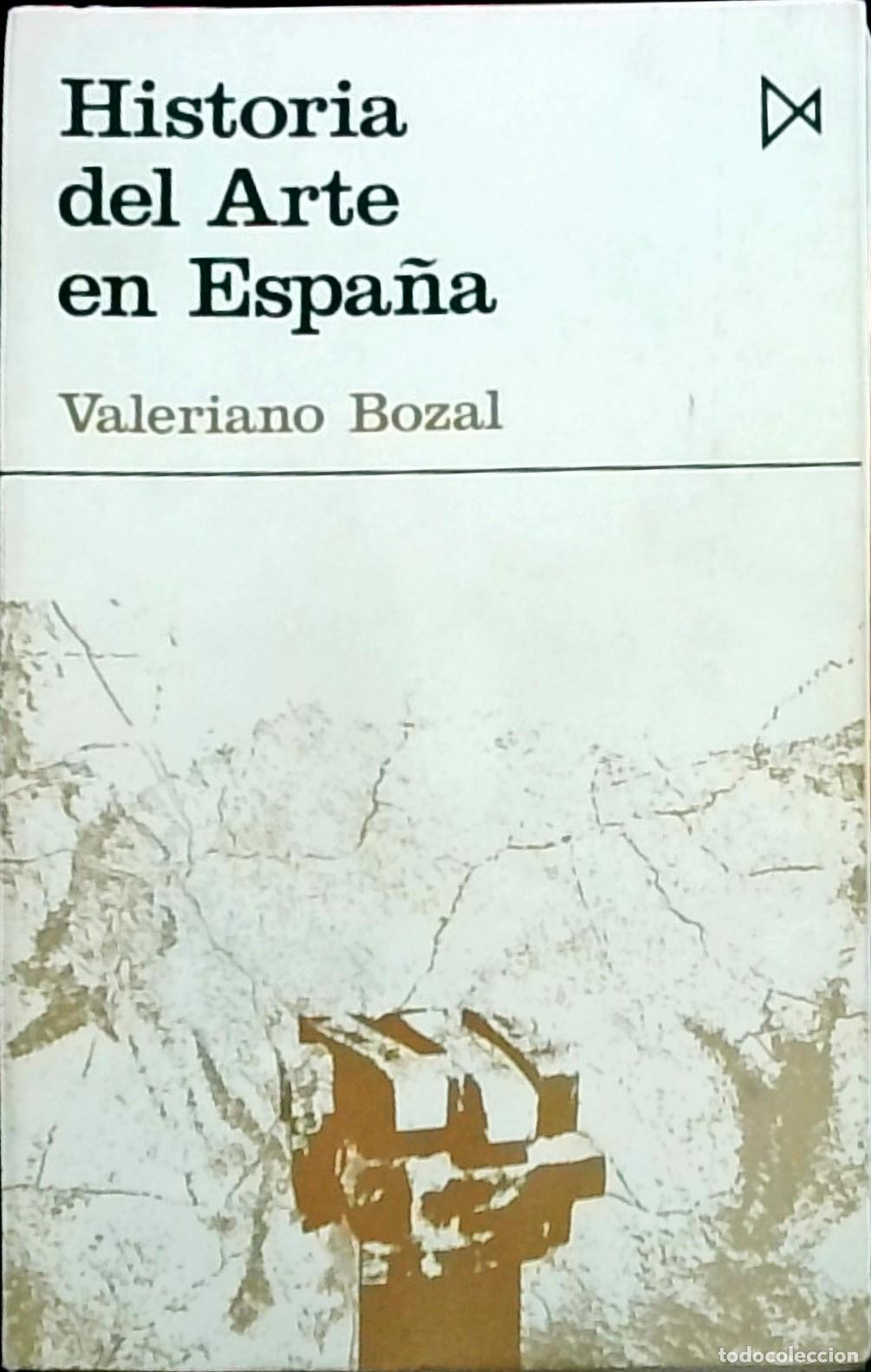 Libri di seconda mano: Historia del Arte en Espa&ntilde;a - Valeriano Bozal: